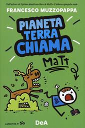 Pianeta Terra chiama Matt