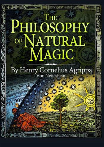 The philosophy of natural magic - Cornelio Enrico Agrippa - Libro StreetLib 2022 | Libraccio.it