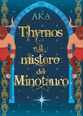 Thymos e il Mistero del Minotauro