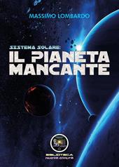 Sistema solare: il pianeta mancante