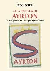 Alla ricerca di Ayrton