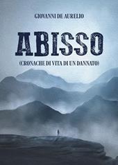 Abisso (cronache di vita di un dannato)