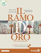 Il ramo d'oro. Corso di geostoria. Con e-book. Con espansione online. Vol. 1