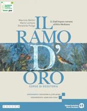 Il ramo d'oro. Corso di geostoria. Con e-book. Con espansione online. Vol. 2