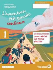 L'avventura più grande continua. Con e-book. Con espansione online. Vol. 1: Mito. Narrativa