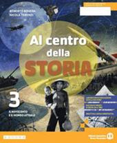 Al centro della storia. Con e-book. Con espansione online. Vol. 3