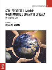 Com-prendere il mondo: orientamento e dinamiche di scala. Un'analisi di casi