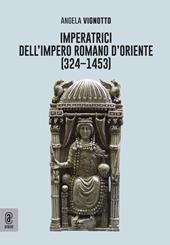 Imperatrici dell'Impero Romano d'Oriente (324-1453)
