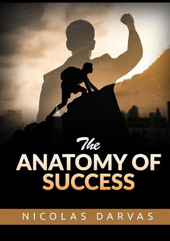 The anatomy of success - Nicolas Darvas - Libro StreetLib 2022 | Libraccio.it