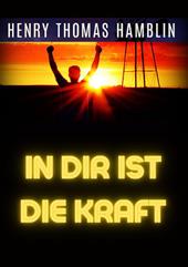 In dir ist die kraft