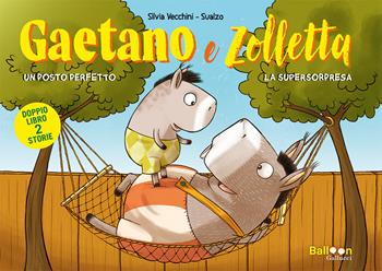 Gaetano e Zolletta - Silvia Vecchini, Sualzo - Libro Gallucci Balloon 2024, Primi fumetti | Libraccio.it