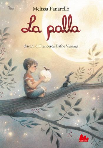 La palla. Ediz. a colori - Melissa Panarello - Libro Gallucci 2023, Illustrati | Libraccio.it