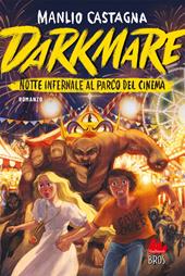 Darkmare. Notte infernale al parco del cinema