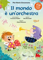 Il mondo è un'orchestra. Ediz. a colori. Con QR Code