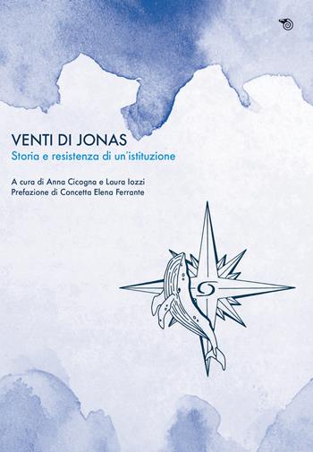 Venti di Jonas. Storia e resistenza di un'istituzione  - Libro Mimesis 2024, Aperture | Libraccio.it