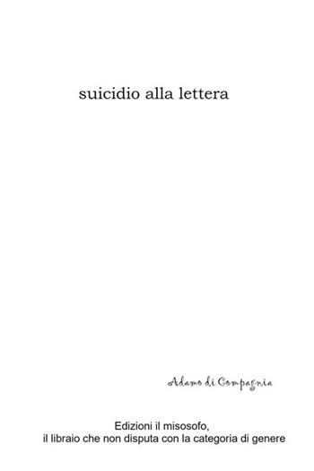 Suicidio alla lettera. Nuova ediz. - Adamo Di Compagnia - Libro StreetLib 2023 | Libraccio.it
