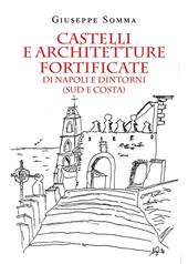 Castelli e architetture fortificate di Napoli e dintorni (sud e costa)