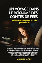 Un voyage dans le royaume des contes de fées. Des histoires magiques pour les petits cours