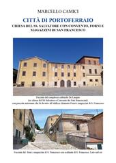 Città di Portoferraio. Chiesa del Ss. Salvatore con convento, forni e magazzini di san Francesco