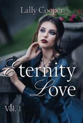 Eternity love. Vol. 1