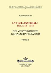 La visita pastorale del 1560-1561 del Vescovo di Rieti Giovanni Battista Osio. Vol. 2