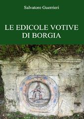 Le edicole votive di Borgia