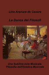 La danza dei filosofi. Una sublime nota musicale. Filosofia dell'estetica musicale