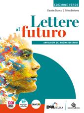 Lettere al futuro. Ediz. verde. Antologia dei Promessi Sposi. Con e-book. Con espansione online