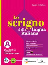 Lo scrigno della lingua italiana. Con e-book. Con espansione online. Vol. B: Scrivere Parlare