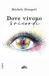 Dove vivono i ricordi