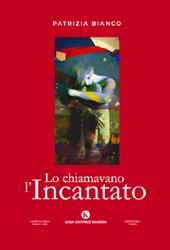 Lo chiamavano l'Incantato