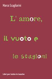 L' amore, il vuoto e le stagioni