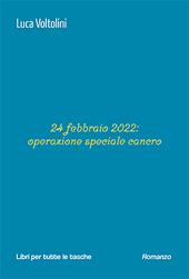 24 febbraio 2022: operazione speciale cancro