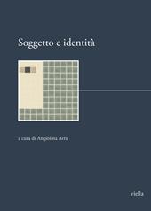 Soggetto e identità. Dottorato internazionale di ricerca Storia delle donne e dell’identità di genere. Quaderno n. 5. Nuova ediz.