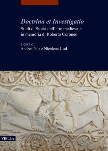 Doctrina et investigatio. Studi di storia dell'arte medievale  - Libro Viella 2023, I libri di Viella. Arte | Libraccio.it