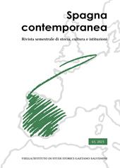 Spagna contemporanea. Rivista semestrale di storia, cultura e istituzioni dell'Istituto di studi storici «Gaetano Salvemini» di Torino (2023). Vol. 63