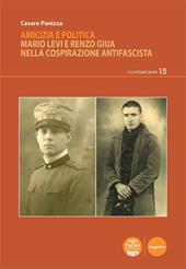 Amicizia e politica. Mario Levi e Renzo Giua nella cospirazione antifascista