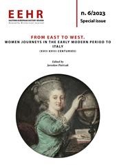From East to West. Women journeys in the Early Modern Period to Italy (XVII-XVIII Centuries)