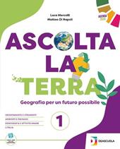 Ascolta la terra. Geofacile. Con espansione online. Vol. 1