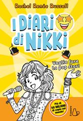 Voglio fare la popstar! I diari di Nikki