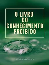 O livro do conhecimento proibido. Nuova ediz.