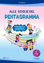 Alle soglie del pentagramma. Ediz. a colori. Con app. Con CD-ROM