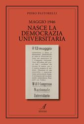 Maggio 1946. Nasce la democrazia universitaria