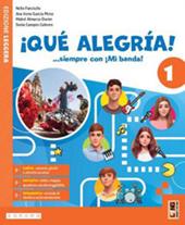 ¡Qué alegría! ...siempre con ¡Mi banda! Con Aprende. Con e-book. Con espansione online. Vol. 1