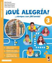 ¡Qué alegría! ...siempre con ¡Mi banda! Con Aprende. Con e-book. Con espansione online. Vol. 3