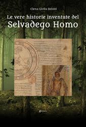 Le vere historie inventate del Selvadego Homo