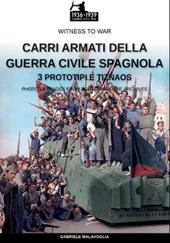 Carri armati della guerra civile spagnola. Vol. 3: Prototipi e tiznaos