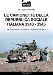 Le camionette della Repubblica Sociale Italiana 1943-1945