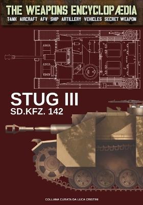 Stug III Sd.Kfz. 142 - Luca Stefano Cristini - Libro Soldiershop 2024 | Libraccio.it