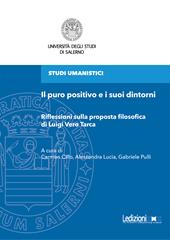 Il puro positivo e i suoi dintorni. Riflessioni sulla proposta filosofica di Luigi Vero Tarca